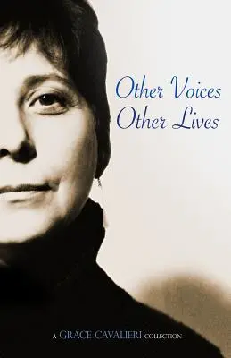 Iné hlasy, iné životy: A Grace Cavalieri Collection - Other Voices, Other Lives: A Grace Cavalieri Collection