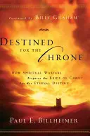 Predurčený na trón: Ako duchovný boj pripravuje Kristovu nevestu na jej večný osud. - Destined for the Throne: How Spiritual Warfare Prepares the Bride of Christ for Her Eternal Destiny