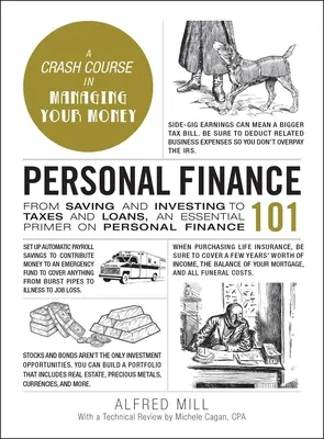 Osobné financie 101: Od sporenia a investovania až po dane a pôžičky. - Personal Finance 101: From Saving and Investing to Taxes and Loans, an Essential Primer on Personal Finance