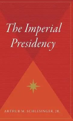 Cisárske predsedníctvo - The Imperial Presidency