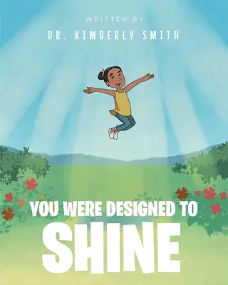Boli ste stvorení, aby ste žiarili - You Were Designed to Shine