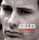 Gilles Villeneuve - Immagini di una Vita / Život v obrazoch - Gilles Villeneuve - Immagini di una Vita / A Life in Pictures