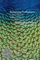 Imagining Indianness: Kultúrna identita a literatúra - Imagining Indianness: Cultural Identity and Literature