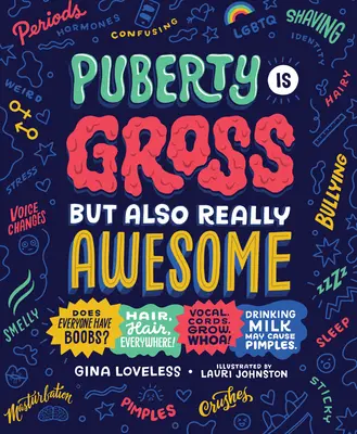 Puberta je nechutná, ale aj naozaj úžasná - Puberty Is Gross But Also Really Awesome