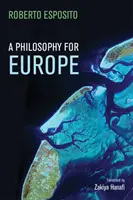Filozofia pre Európu: Filozofia zvonku - A Philosophy for Europe: From the Outside