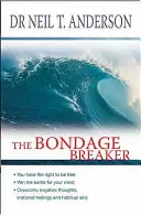 The Bondage Breaker: So študijnou príručkou - The Bondage Breaker: With Study Guide