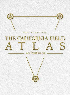 Poľný atlas Kalifornie: Vydanie Deluxe - The California Field Atlas: Deluxe Edition