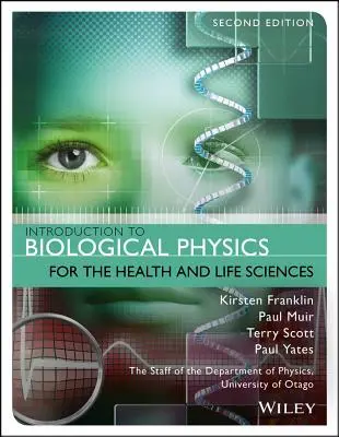 Úvod do biologickej fyziky pre zdravotníctvo a vedy o živote - Introduction to Biological Physics for the Health and Life Sciences