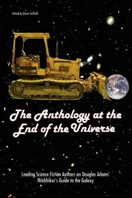 Antológia na konci vesmíru: Poprední autori science fiction o Stopárovom sprievodcovi galaxiou Douglasa Adamsa - The Anthology at the End of the Universe: Leading Science Fiction Authors on Douglas Adams' the Hitchhiker's Guide to the Galaxy