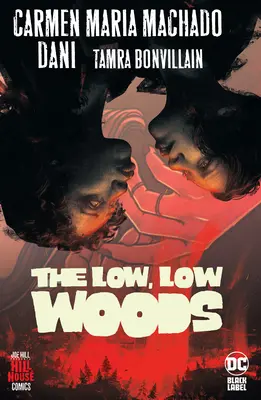 Nízke, nízke lesy (Hill House Comics) - The Low, Low Woods (Hill House Comics)