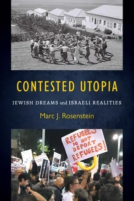 Sporná utópia: Židovské sny a izraelská realita - Contested Utopia: Jewish Dreams and Israeli Realities