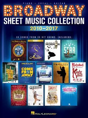 Broadwayská zbierka nôt: 2010-2017 - Broadway Sheet Music Collection: 2010-2017