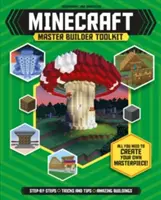 Súbor nástrojov pre majstra staviteľa Minecraft (nezávislé a neoficiálne): Všetko, čo potrebujete na vytvorenie vlastného majstrovského diela! - Minecraft Master Builder Toolkit (Independent & Unofficial): All You Need to Create Your Own Masterpiece!