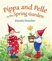 Pippa a Pelle v jarnej záhrade - Pippa and Pelle in the Spring Garden