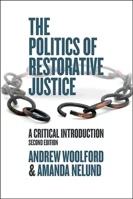 POLITIKA RESTORATÍVNEJ JUSTÍCIE - THE POLITICS OF RESTORATIVE JUSTICE
