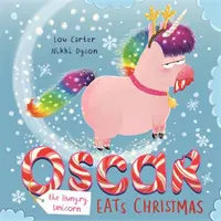 Hladný jednorožec Oscar jedol Vianoce - Oscar the Hungry Unicorn Eats Christmas