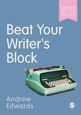 Porazte svoj spisovateľský blok - Beat Your Writer′s Block