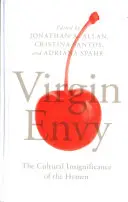 Panenská závisť: kultúrna bezvýznamnosť panenskej blany - Virgin Envy: The Cultural Insignificance of the Hymen
