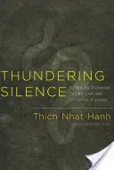 Hromové ticho: Sútra o tom, ako lepšie chytiť hada - Thundering Silence: Sutra on Knowing the Better Way to Catch a Snake