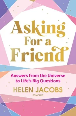 Žiadosť o priateľstvo: Odpovede vesmíru na veľké životné otázky - Asking for a Friend: Answers from the Universe to Life's Big Questions