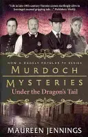 Murdochove záhady - Pod dračím chvostom - Murdoch Mysteries - Under the Dragon's Tail
