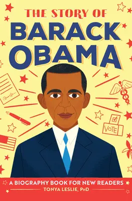 Príbeh Baracka Obamu: Životopisná kniha pre nových čitateľov - The Story of Barack Obama: A Biography Book for New Readers