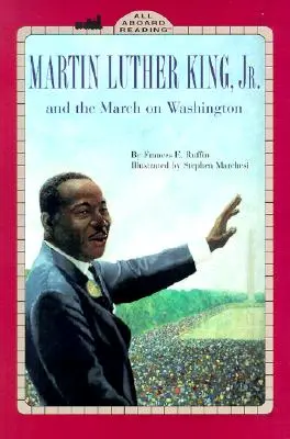 Martin Luther King mladší a pochod na Washington - Martin Luther King, Jr. and the March on Washington