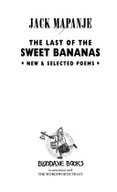Posledné sladké banány: Nové a vybrané básne - The Last of the Sweet Bananas: New & Selected Poems