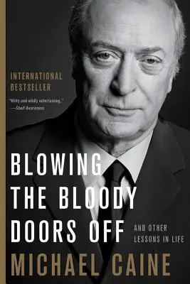Odfúknutie krvavých dverí: A ďalšie lekcie do života - Blowing the Bloody Doors Off: And Other Lessons in Life
