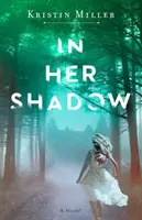 V jej tieni - In Her Shadow
