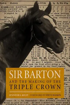 Sir Barton a tvorba trojkoruny - Sir Barton and the Making of the Triple Crown
