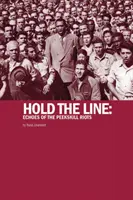 Hold The Line - Ozveny nepokojov v Peekskille - Hold The Line - Echoes of the Peekskill Riots