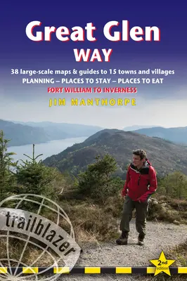 Great Glen Way: Britský sprievodca pre peších: Mapy a sprievodcovia po 18 mestách a dedinách: plánovanie, miesta na pobyt, miesta na jedenie. - Great Glen Way: British Walking Guide: 38 Large-Scale Maps & Guides to 18 Towns and Villages - Planning, Places to Stay, Places to Eat