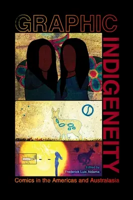 Grafická pôvodnosť: Komiksy v Amerike a Austrálii - Graphic Indigeneity: Comics in the Americas and Australasia