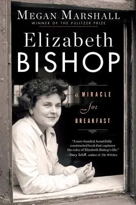 Elizabeth Bishopová: Zázrak na raňajky - Elizabeth Bishop: A Miracle for Breakfast