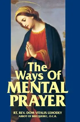 Spôsoby duševnej modlitby - The Ways of Mental Prayer