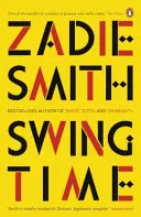 Swing Time - zaradený na zoznam Man Booker Prize 2017 - Swing Time - LONGLISTED for the Man Booker Prize 2017