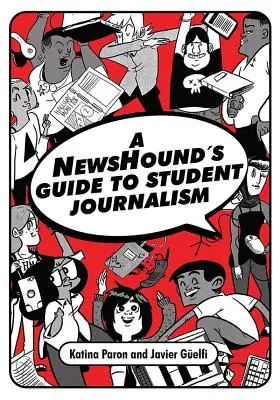 Sprievodca študentskou žurnalistikou - A Newshound's Guide to Student Journalism