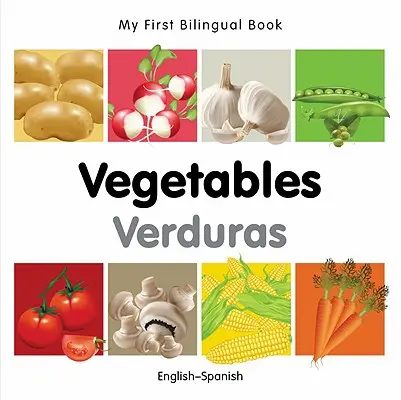 Moja prvá dvojjazyčná kniha - zelenina (anglicko-španielsky) - My First Bilingual Book-Vegetables (English-Spanish)