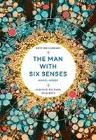 Človek so šiestimi zmyslami - Man with Six Senses
