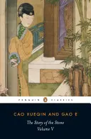 Príbeh kameňa, V. diel: Snívajúci sa prebúdza, kapitoly 99-120 - The Story of the Stone, Volume V: The Dreamer Wakes, Chapters 99-120