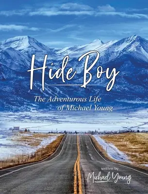 Úkryt: Dobrodružný život Michaela Younga - Hide Boy: The Adventurous Life of Michael Young
