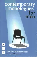 Súčasné monológy pre mužov: Dobré príručky na konkurz - Contemporary Monologues for Men: The Good Audition Guides