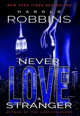 Nikdy nemiluj cudzinca - Never Love A Stranger