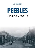 Prehliadka histórie Peebles - Peebles History Tour