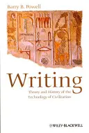 Písmo - teória a dejiny technológie civilizácie - Writing - Theory and History of the Technology of Civilization