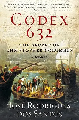 Kódex 632: Tajomstvo Krištofa Kolumba: Román - Codex 632: The Secret of Christopher Columbus: A Novel