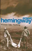 Víťaz si nič nevezme - Winner Take Nothing
