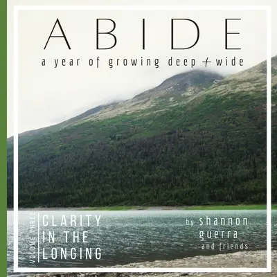 Jasnosť v túžbe: Rok rastu do hĺbky a do šírky - Clarity in the Longing: A Year of Growing Deep and Wide