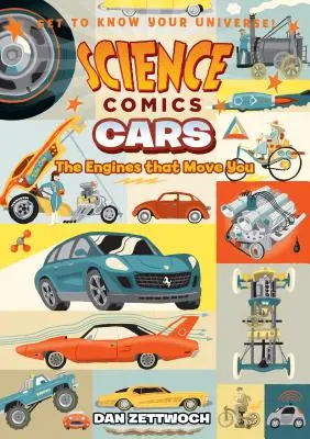 Vedecký komiks: Autá: Autá: motory, ktoré ťa poháňajú - Science Comics: Cars: Engines That Move You